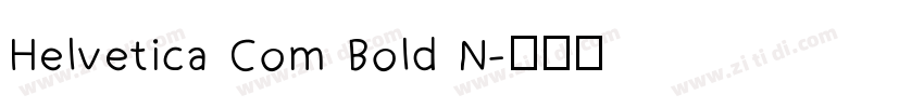 Helvetica Com Bold N字体转换